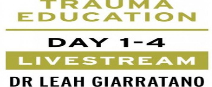 Treating PTSD + Complex Trauma with Dr Leah Giarratano 2-3 + 9-10 May 2024 Livestream - Pennsylvania