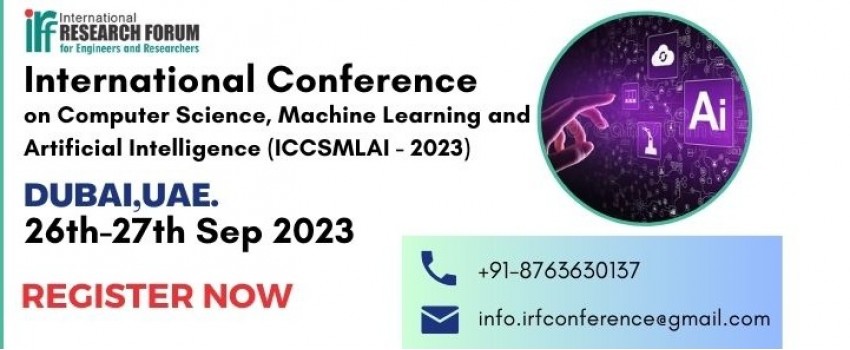 International Conference on Computer Science, Machine Learning and Artificial Intelligence (ICCSMLAI - 2023)
