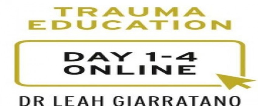 Treating PTSD and Complex Trauma (Day 1-4) with Dr Leah Giarratano International online on-demand