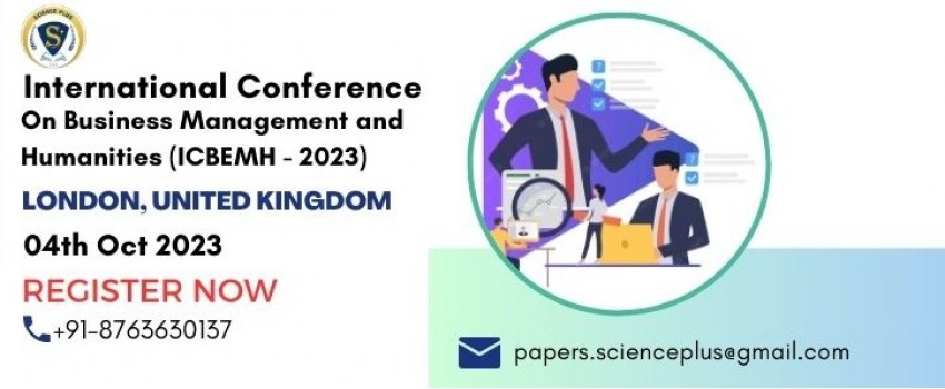 International Conference on Business Management and Humanities (ICBEMH - 2023)