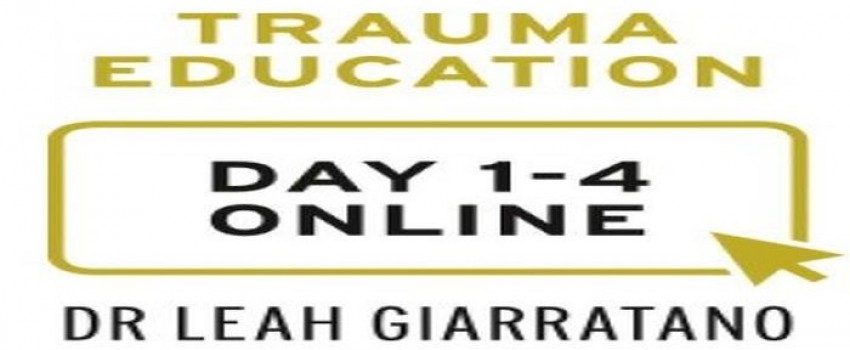 Treating PTSD and Complex Trauma (Day 1-4) with Dr Leah Giarratano online on-demand - Adelaide