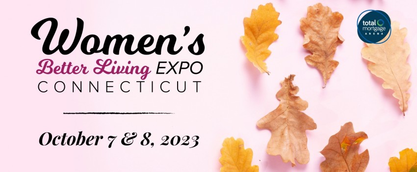 2023 Fall Connecticut Women’s Better Living Expo