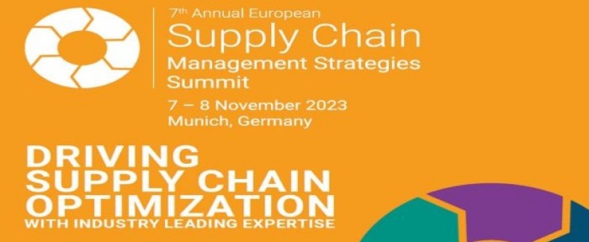 European Supply Chain Management Strategies Summit 2023