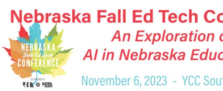 Nebraska Fall Ed Tech Conference