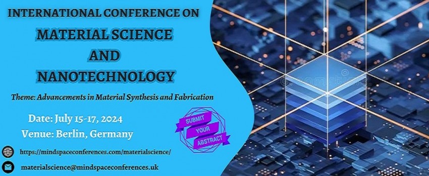 International Conference on Material Science and Nanotechnology
