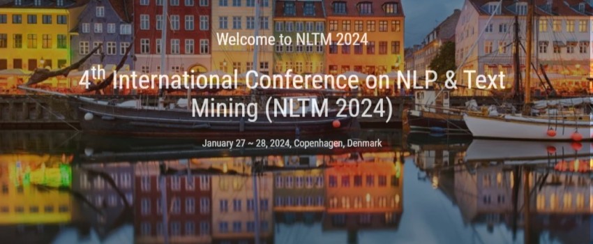 4th International Conference on NLP & Text Mining (NLTM 2024)