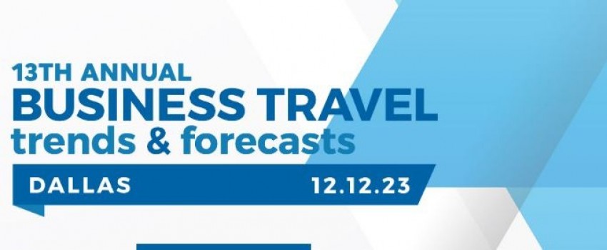 Annual Business Travel Trends & Forecasts