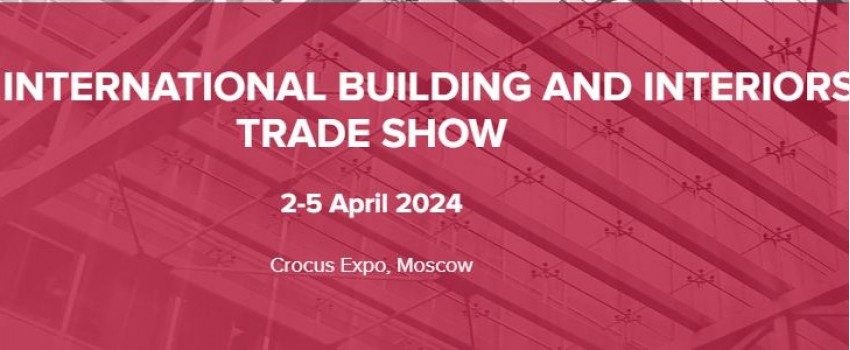 MOSBUILD - INTERNATIONAL BUILDING AND INTERIORS TRADE SHOW