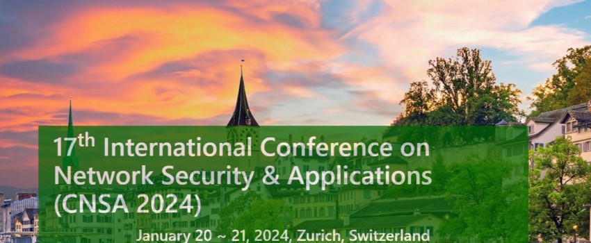 17th International Conference on Network Security & Applications (CNSA 2024)