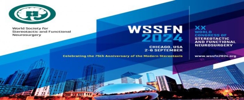 XX World Congress of Stereotactic and Functional Neurosurgery, Chicago, USA (WSSFN 2024)
