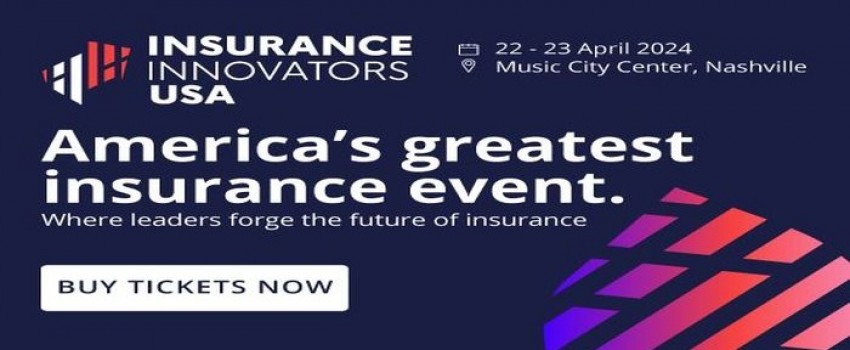 Insurance Innovators USA 2024 | 22-23 April | Music City Center, Nashville