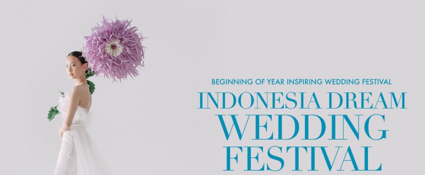 IDWF - INDONEDIA DREAM WEDDING FESTIVAL