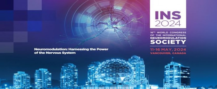 16th World Congress of The International Neuromodulation Society | 11-16 May 2024 | Vancouver
