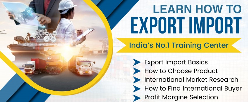 Start and Setup Your Export Import Business with training in Bengaluru