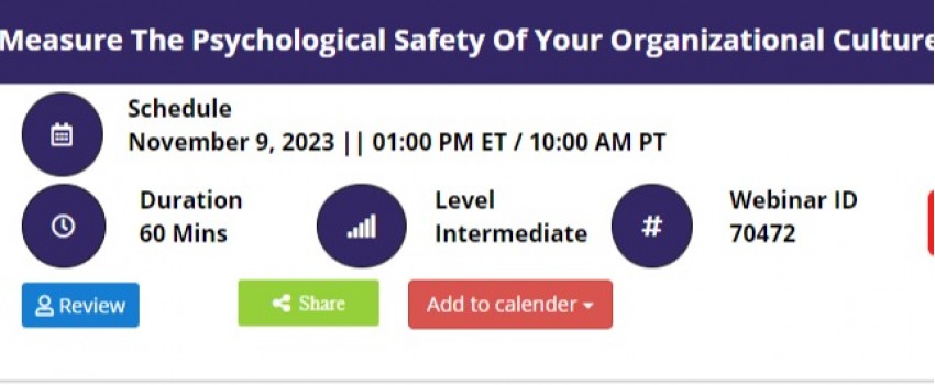How To Measure The Psychological Safety Of Your Organizational Culture