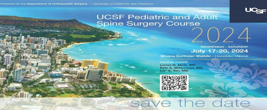 UCSF Pediatric and Adult Spine Course 2024