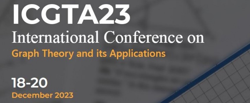 International Conference on Graph Theory and its Applications