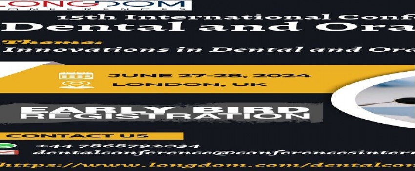 15th International Conference on Dental and Oral Health