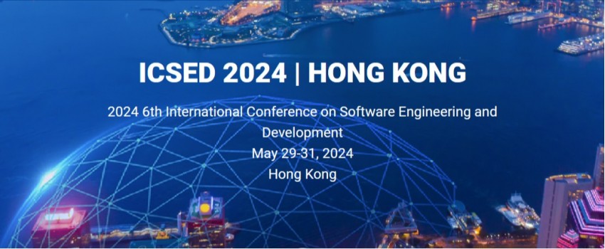 2024 6th International Conference on Software Engineering and Development (ICSED 2024)