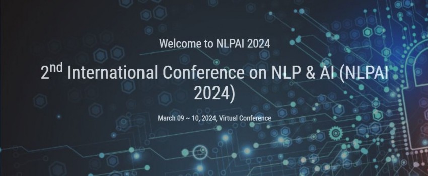 2nd International Conference on NLP & AI (NLPAI 2024)