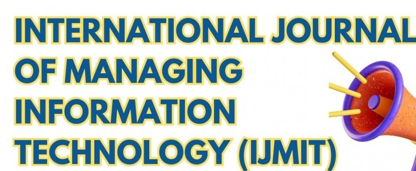 International Journal of Managing Information Technology (IJMIT) ** WJCI Indexed