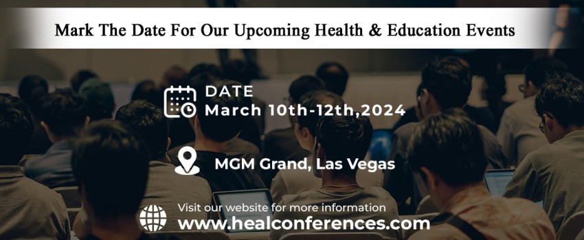 Join a Hub of Innovation at HEaL Conferences from 10th to12th March 2024 |