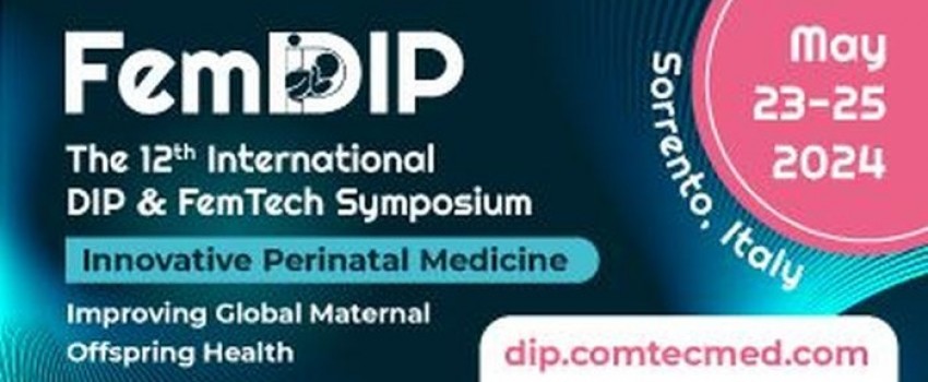 12th International DIP and FemTech Symposium on Innovative Perinatal Medicine