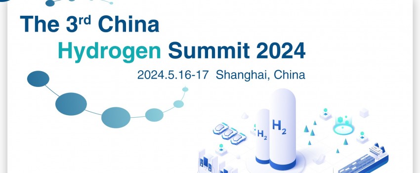 The 3rd China Hydrogen Summit 2024 