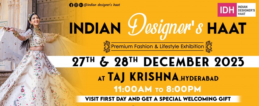  INDIAN DESIGNER'S HAAT HYDERABAD