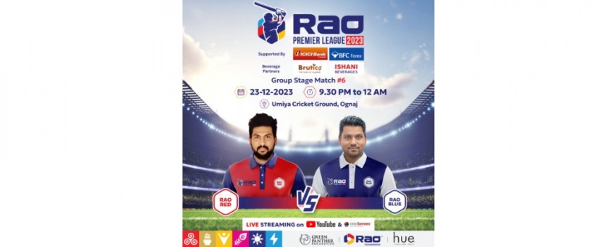 ???? Rao Premier League 2023 - Match 6 ????