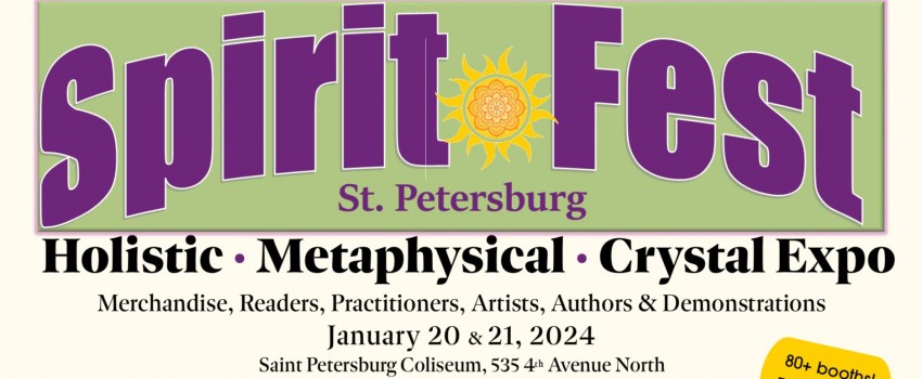 Spirit Fest St. Petersburg Metaphysical, Holistic, & Crystal Expo