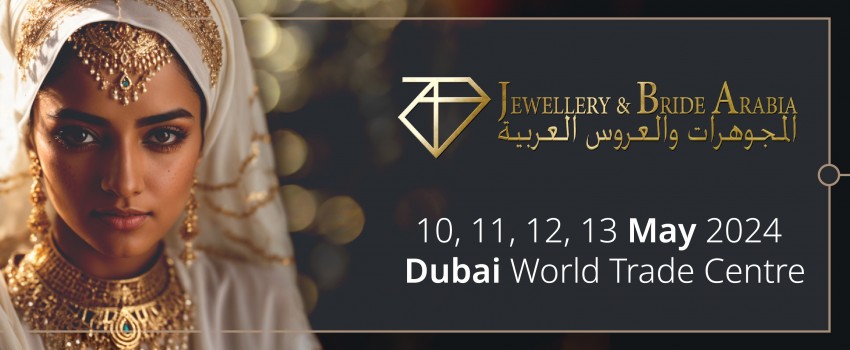 Jewellery & Bride Arabia - Dubai