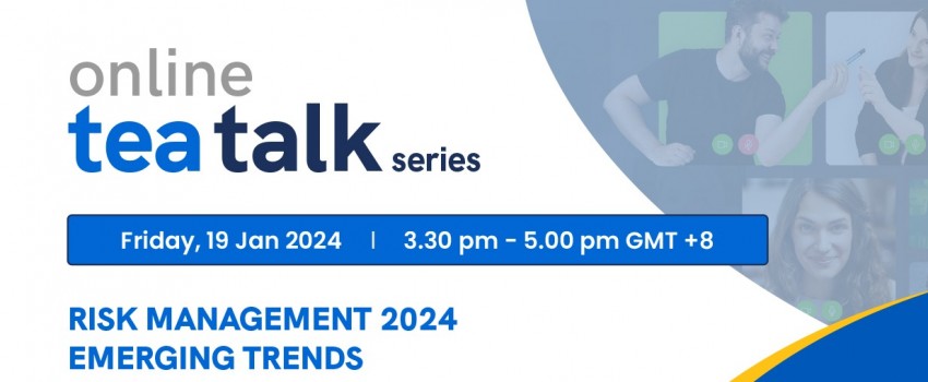 The IERP's Online Tea Talk Series 2024 - Risk Management 2024 Emerging Trends