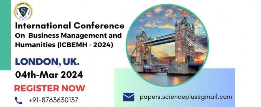 International Conference on Business Management and Humanities (ICBEMH - 2024)
