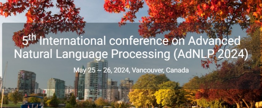 5th International conference on Advanced Natural Language Processing (AdNLP 2024)