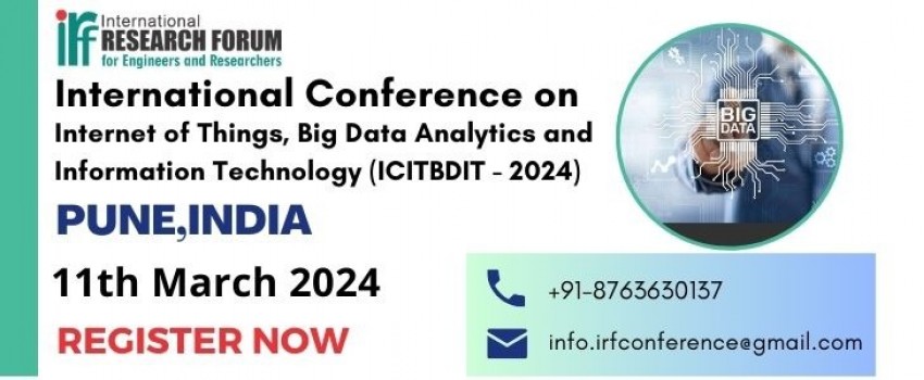 International Conference on Internet of Things, Big Data Analytics and Information Technology (ICITBDIT - 2024)