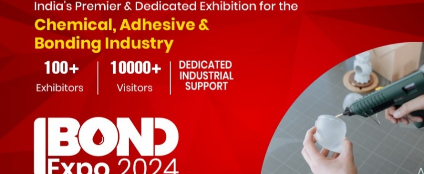 ADEX India Bond Expo 2024 Adhesives Sealants and Bonding Expo