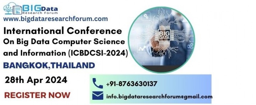International Conference on Big Data Computer Science and Information (ICBDCSI-2024).