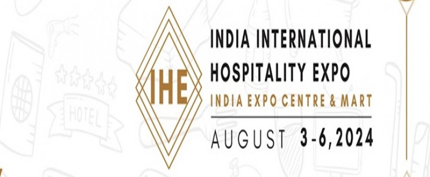 India International Hospitality Expo 2024 | August 3-6, 2024