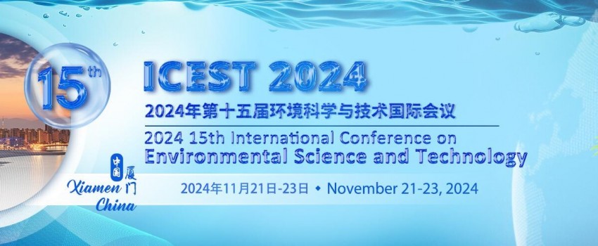 2024 15th International Conference on Environmental Science and Technology (ICEST 2024)