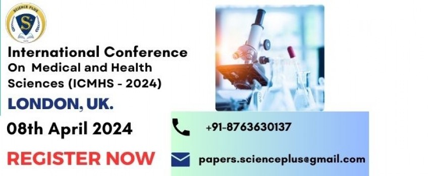 International Conference on Medical and Health Sciences (ICMHS - 2024)