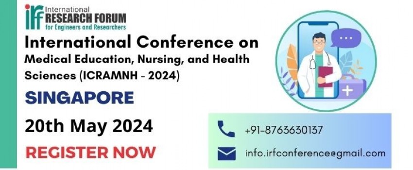 International Conference on Recent Advancement in Medical Education, Nursing, and Health Sciences (ICRAMNH - 2024)