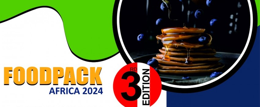 INTERNATIONAL TRADE EXPO Foodpack East Africa 2024