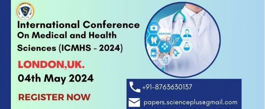 International Conference on Medical and Health Sciences (ICMHS - 2024)