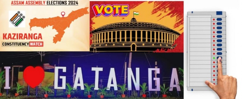 New Gatanga Election- Kaziranga Assam Lok Sabha Constituency Election 2024