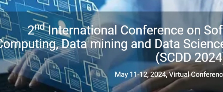 2nd International Conference on Soft Computing, Data mining and Data Science (SCDD 2024)
