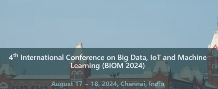 4th International Conference on Big Data, IoT and Machine Learning (BIOM 2024)