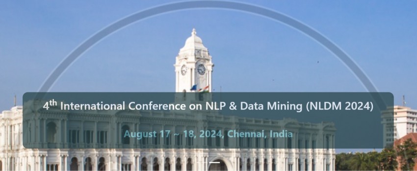 4th International Conference on NLP & Data Mining (NLDM 2024)