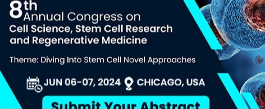 8th Annual Congress on Cell Science, Stem Cell Research and Regenerative Medicine