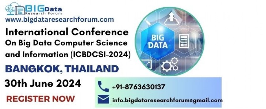 International Conference on Big Data Computer Science and Information (ICBDCSI-2024)